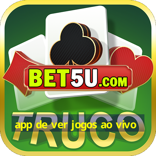 app de ver jogos ao vivo